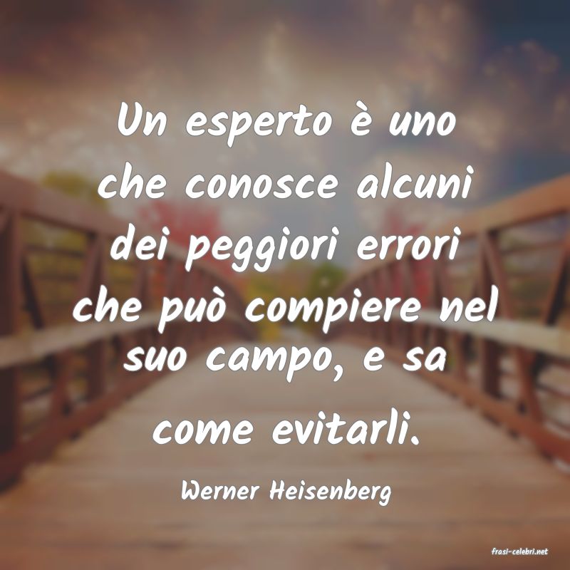 frasi di  Werner Heisenberg
