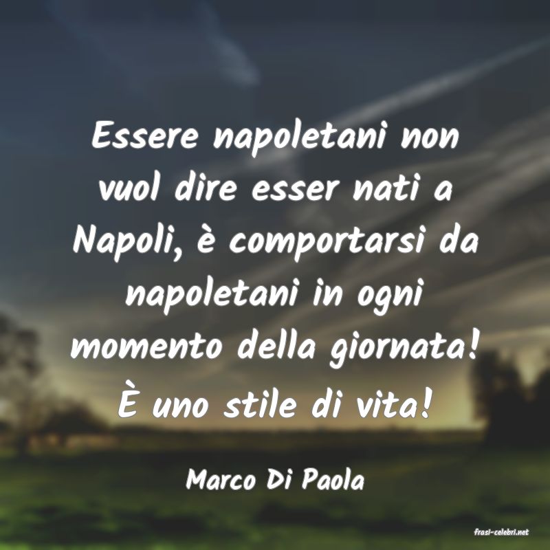 frasi di  Marco Di Paola
