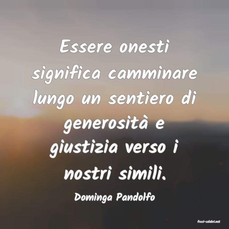 frasi di  Dominga Pandolfo
