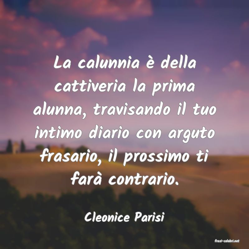frasi di  Cleonice Parisi
