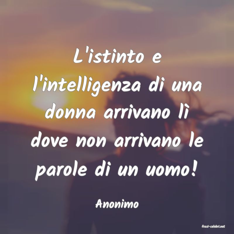 frasi di  Anonimo
