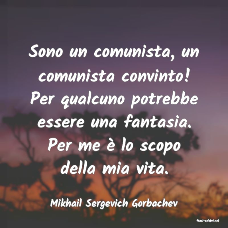 frasi di Mikhail Sergevich Gorbachev