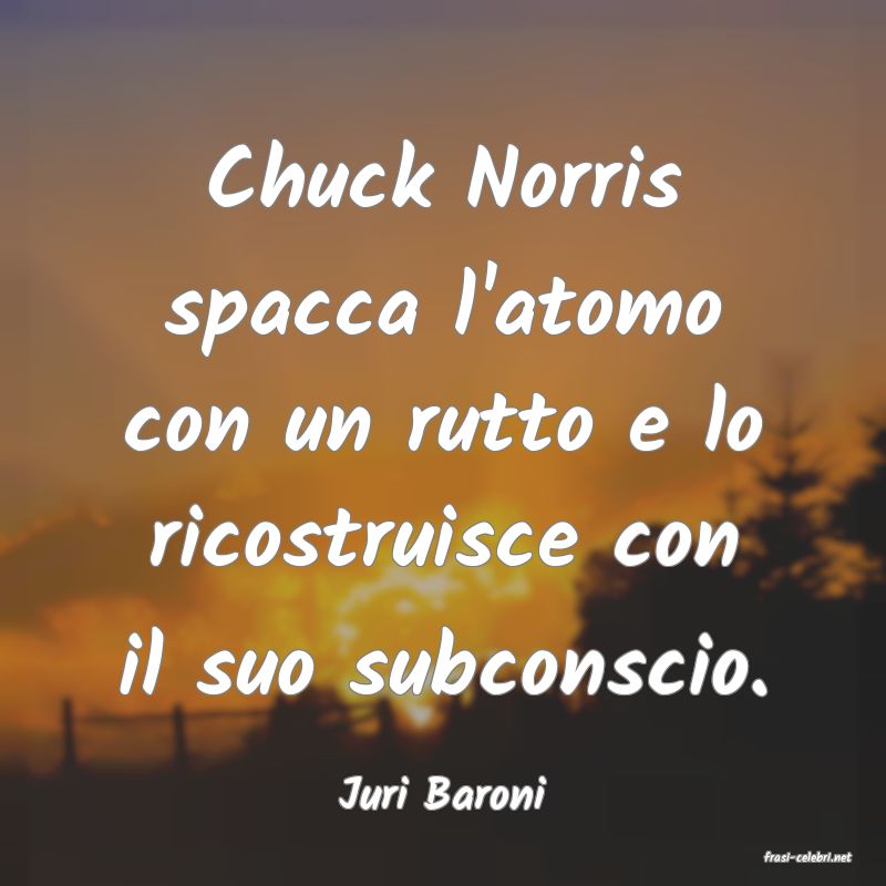 frasi di Juri Baroni