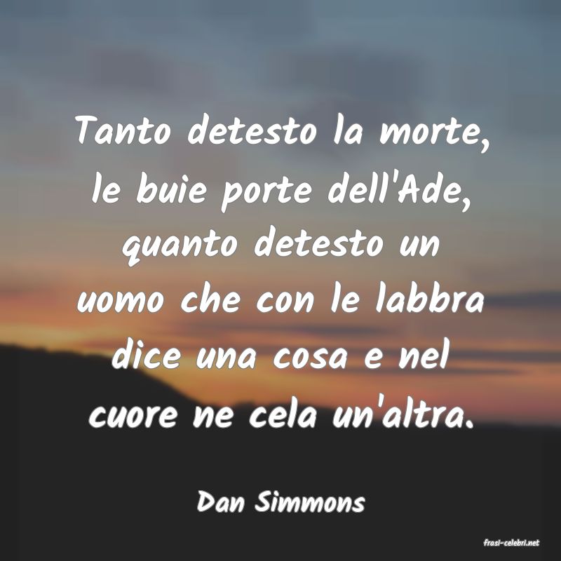 frasi di Dan Simmons