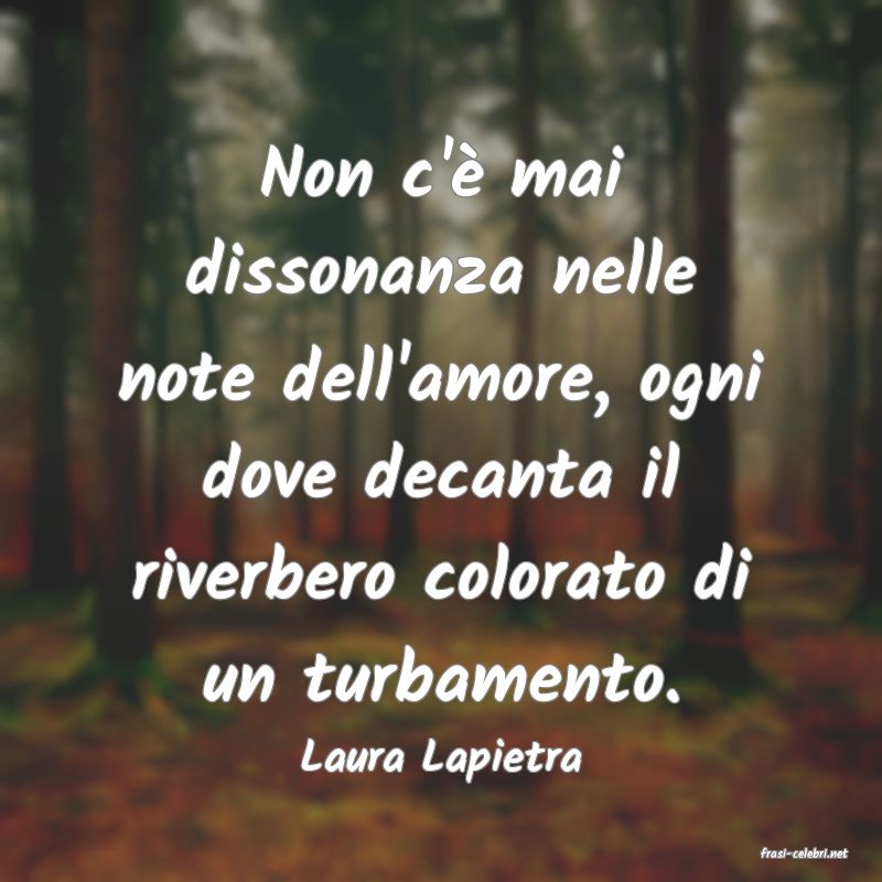 frasi di  Laura Lapietra
