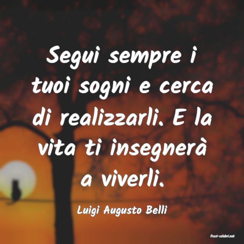 frasi di  Luigi Augusto Belli
