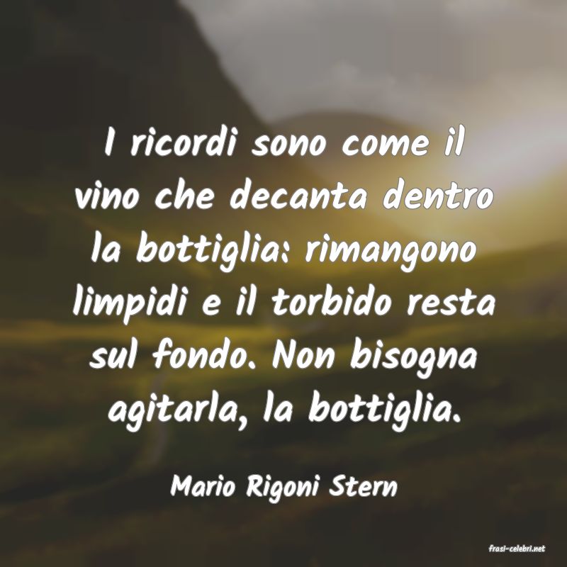 frasi di  Mario Rigoni Stern
