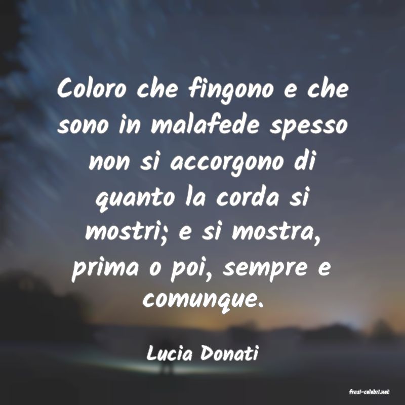 frasi di  Lucia Donati
