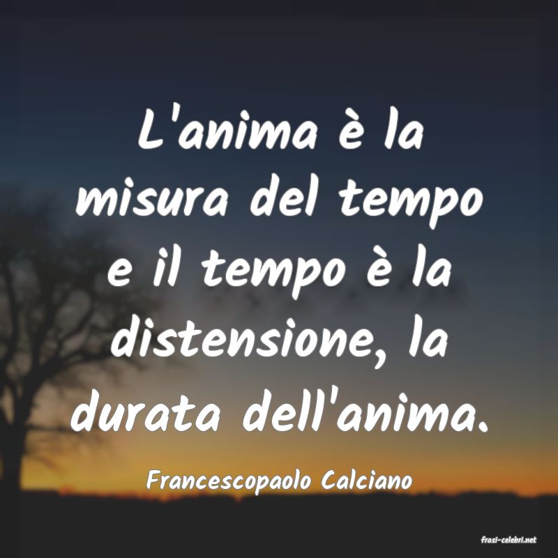 frasi di  Francescopaolo Calciano
