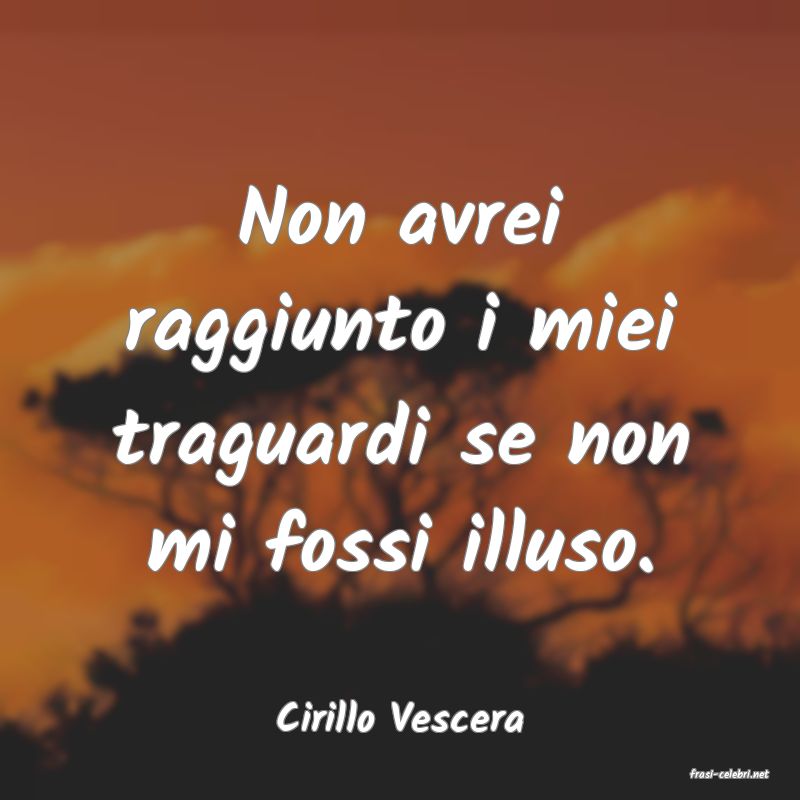 frasi di Cirillo Vescera