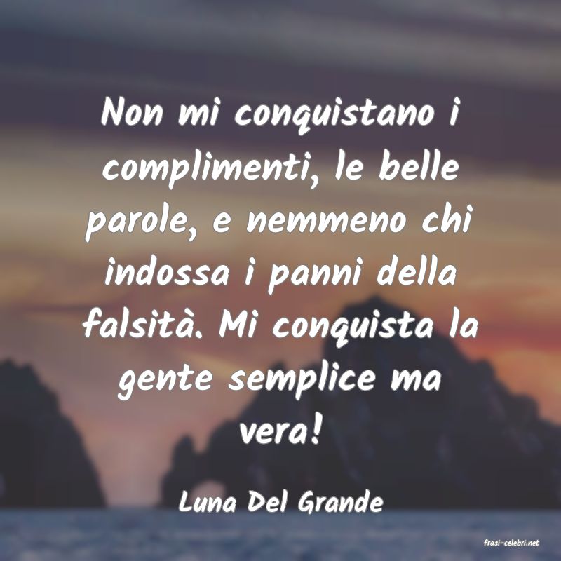 frasi di Luna Del Grande
