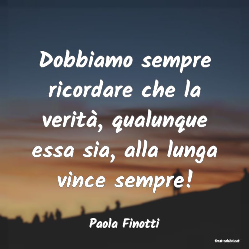 frasi di Paola Finotti