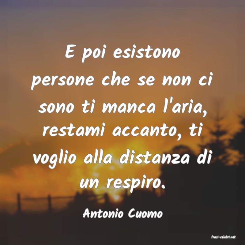 frasi di  Antonio Cuomo
