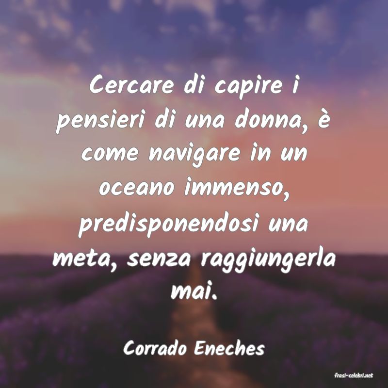 frasi di Corrado Eneches