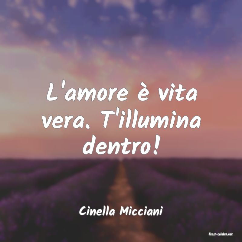 frasi di  Cinella Micciani
