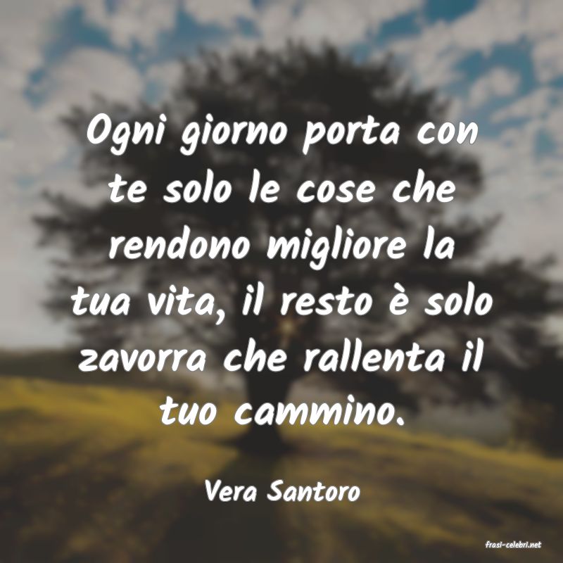 frasi di  Vera Santoro
