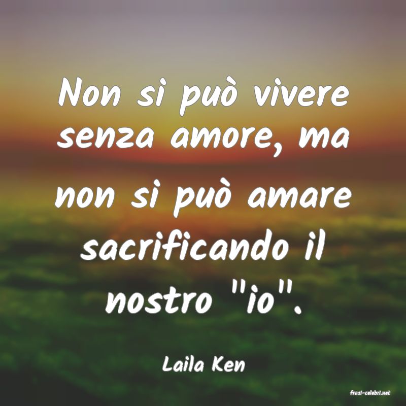 frasi di Laila Ken