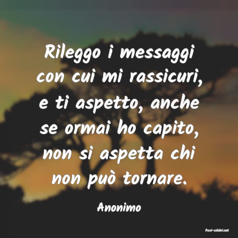 frasi di  Anonimo
