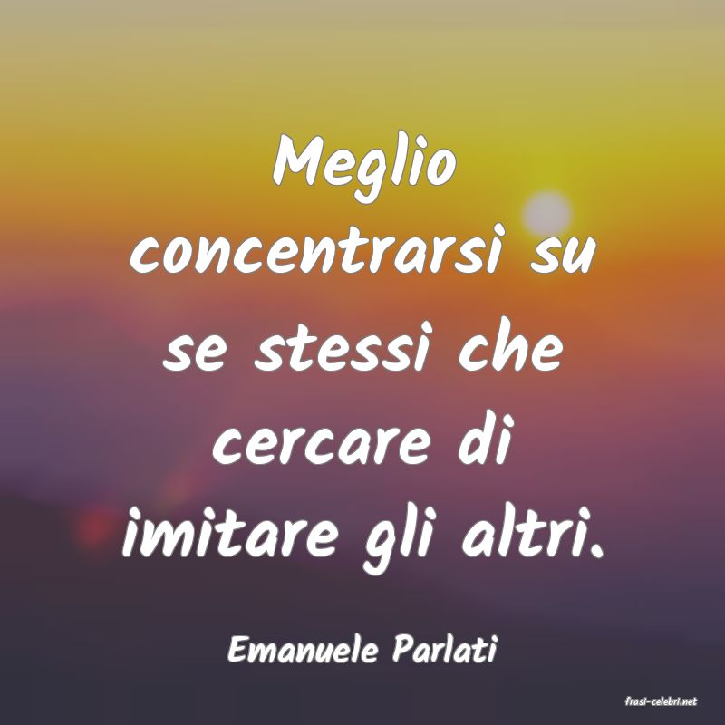 frasi di Emanuele Parlati