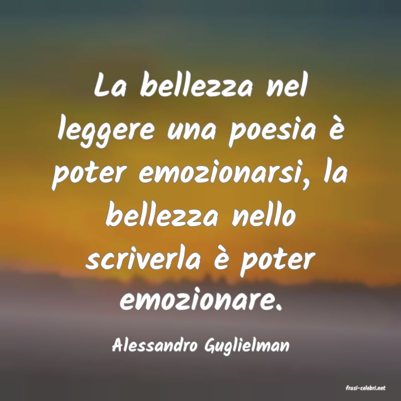 frasi di  Alessandro Guglielman
