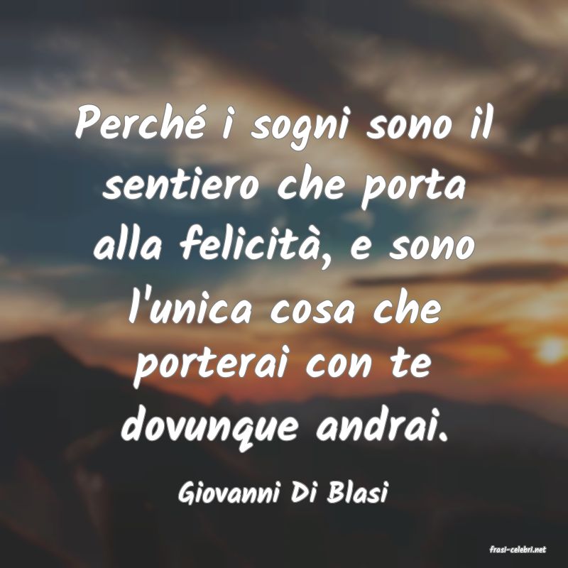 frasi di  Giovanni Di Blasi
