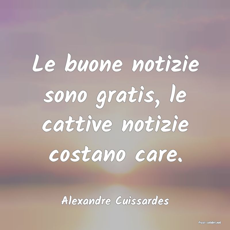 frasi di  Alexandre Cuissardes
