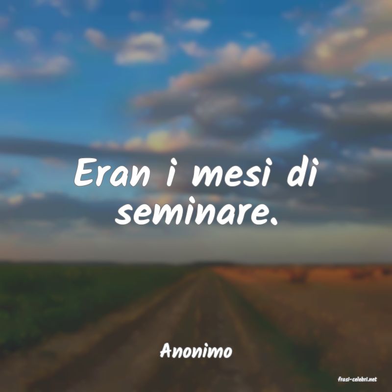 frasi di Anonimo
