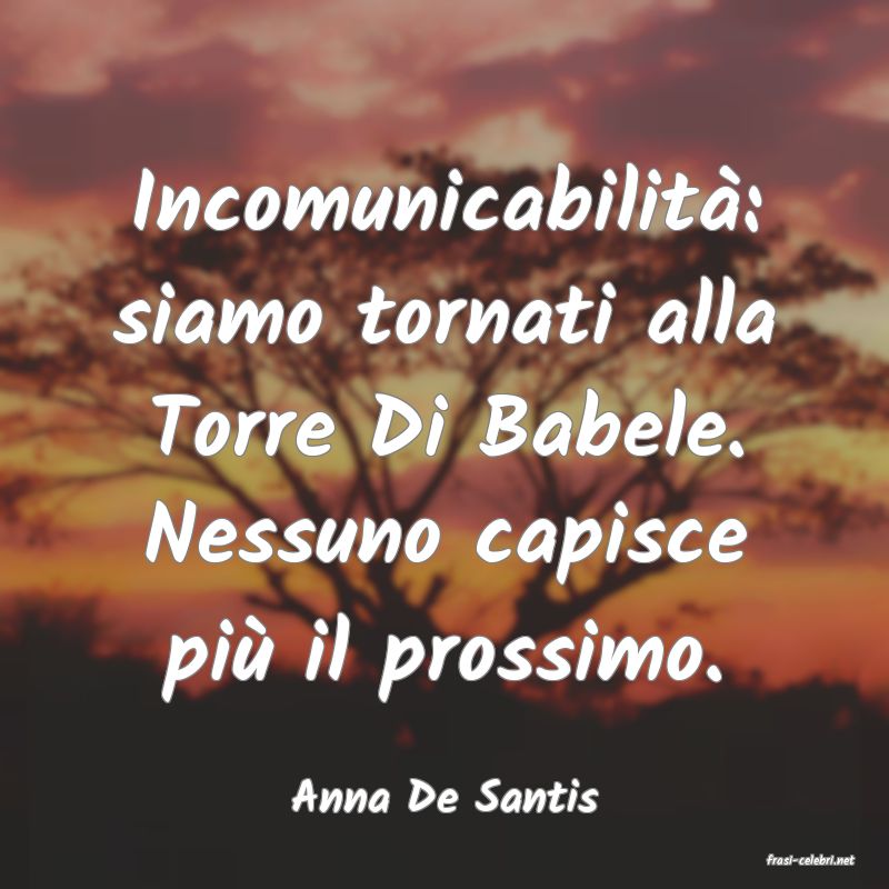 frasi di Anna De Santis