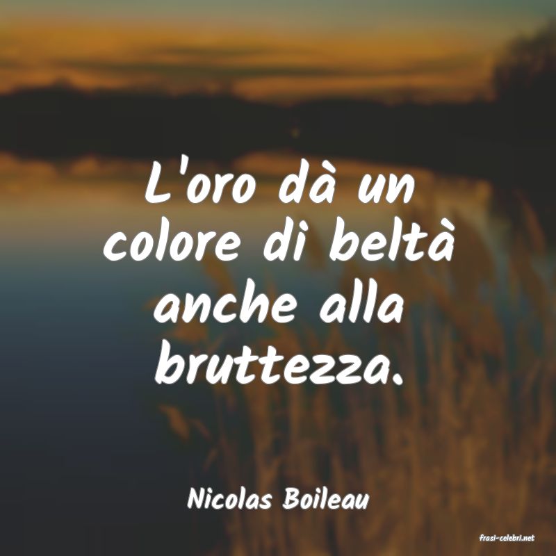 frasi di Nicolas Boileau