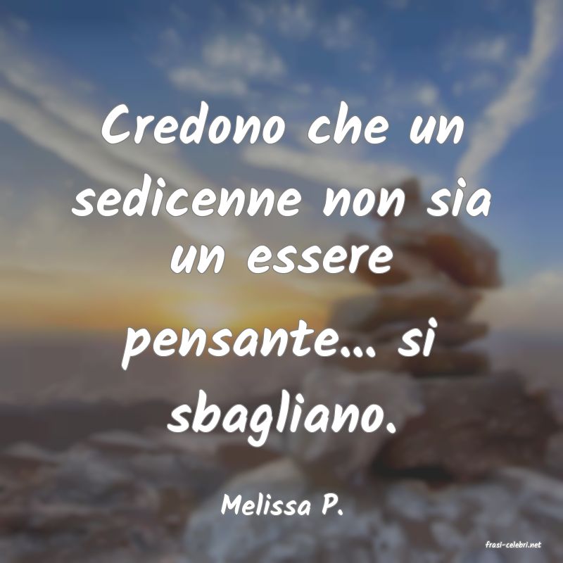 frasi di Melissa P.