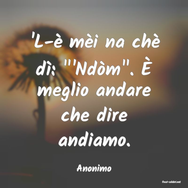 frasi di Anonimo
