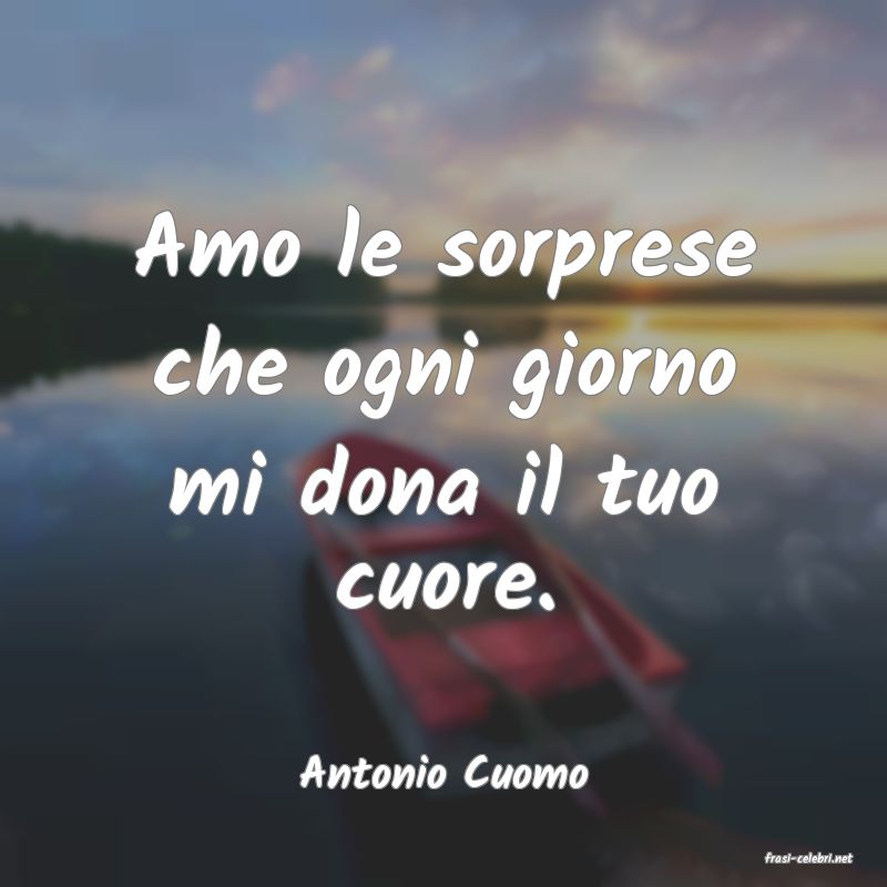 frasi di  Antonio Cuomo
