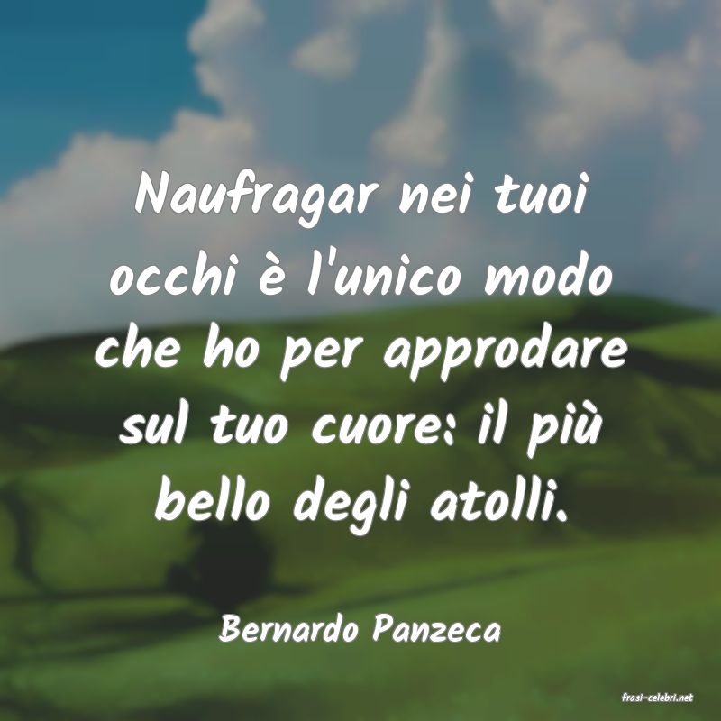 frasi di  Bernardo Panzeca
