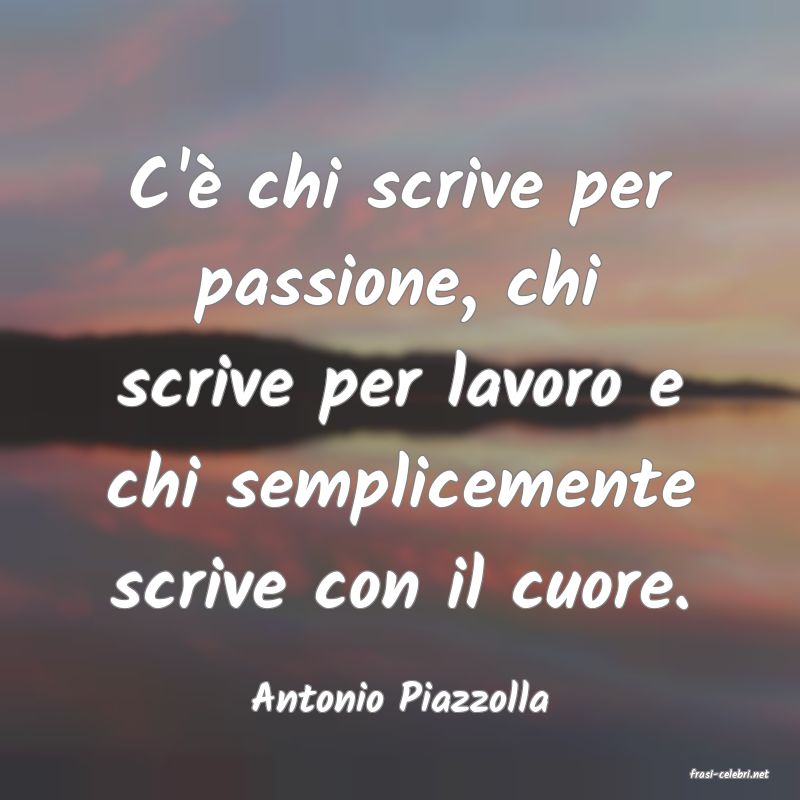 frasi di  Antonio Piazzolla
