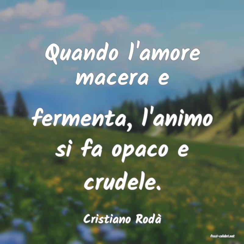 frasi di Cristiano Rod