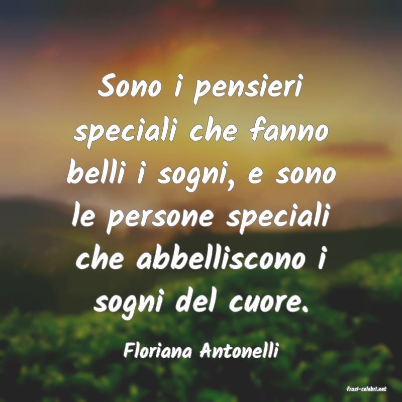 frasi di  Floriana Antonelli
