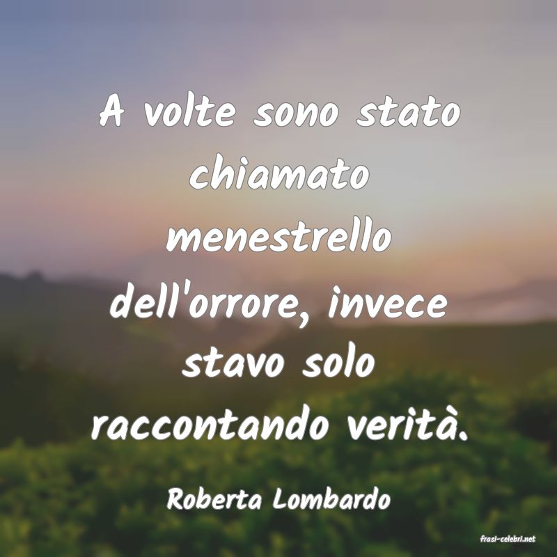 frasi di Roberta Lombardo