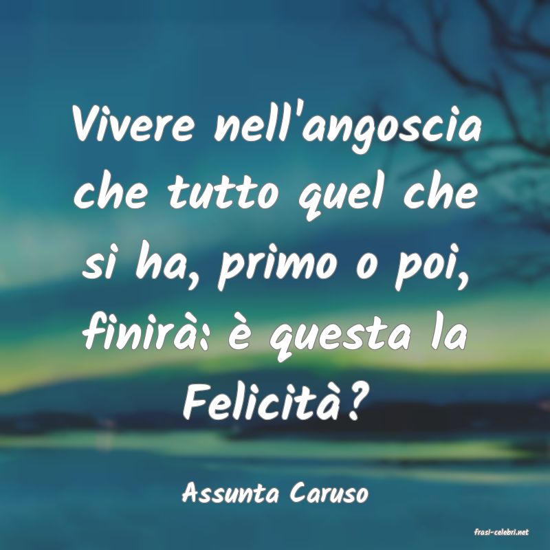 frasi di Assunta Caruso