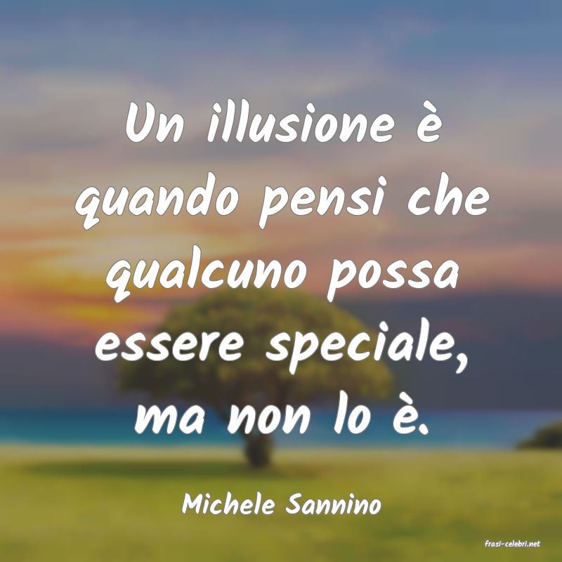frasi di Michele Sannino