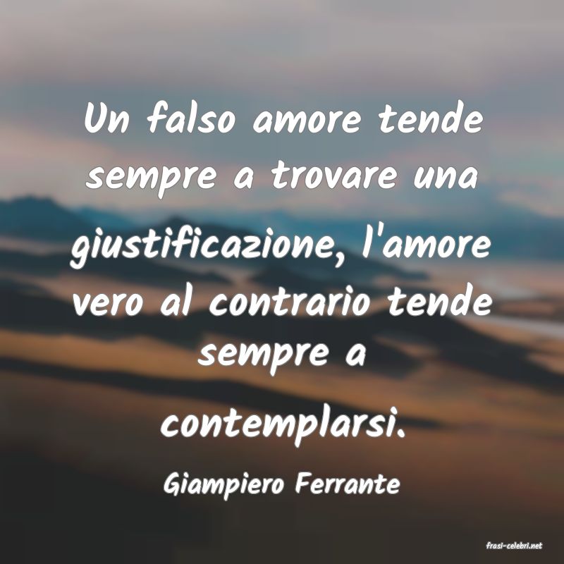 frasi di  Giampiero Ferrante

