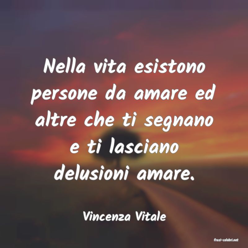 frasi di  Vincenza Vitale
