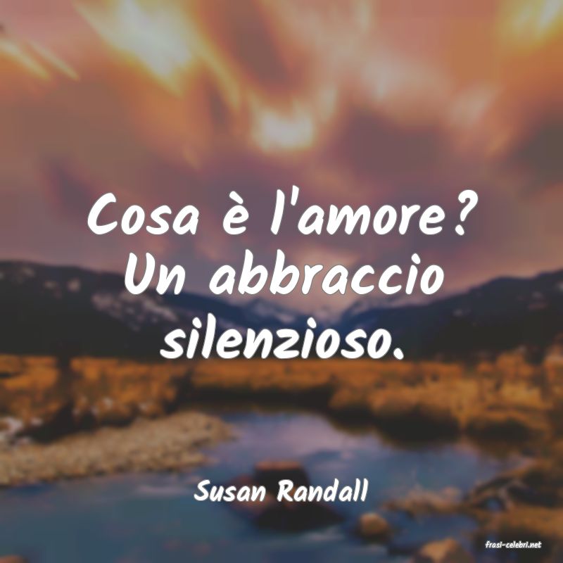 frasi di  Susan Randall

