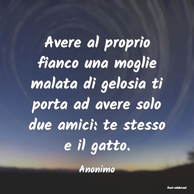 frasi di  Anonimo
