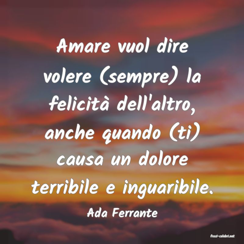 frasi di Ada Ferrante