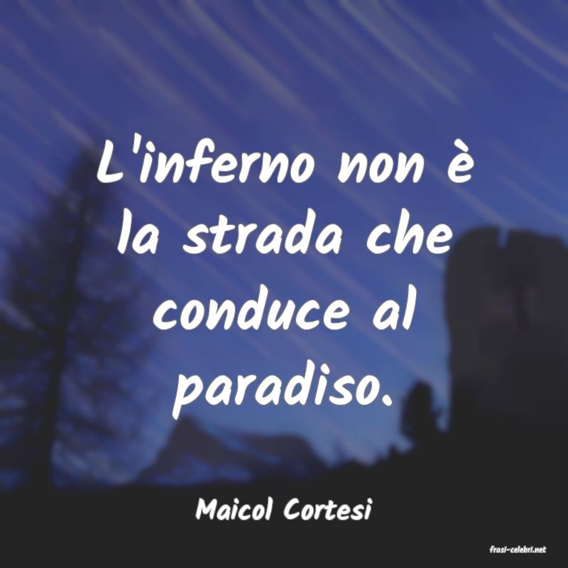 frasi di Maicol Cortesi