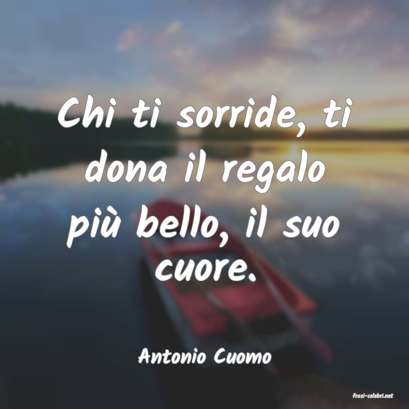 frasi di  Antonio Cuomo
