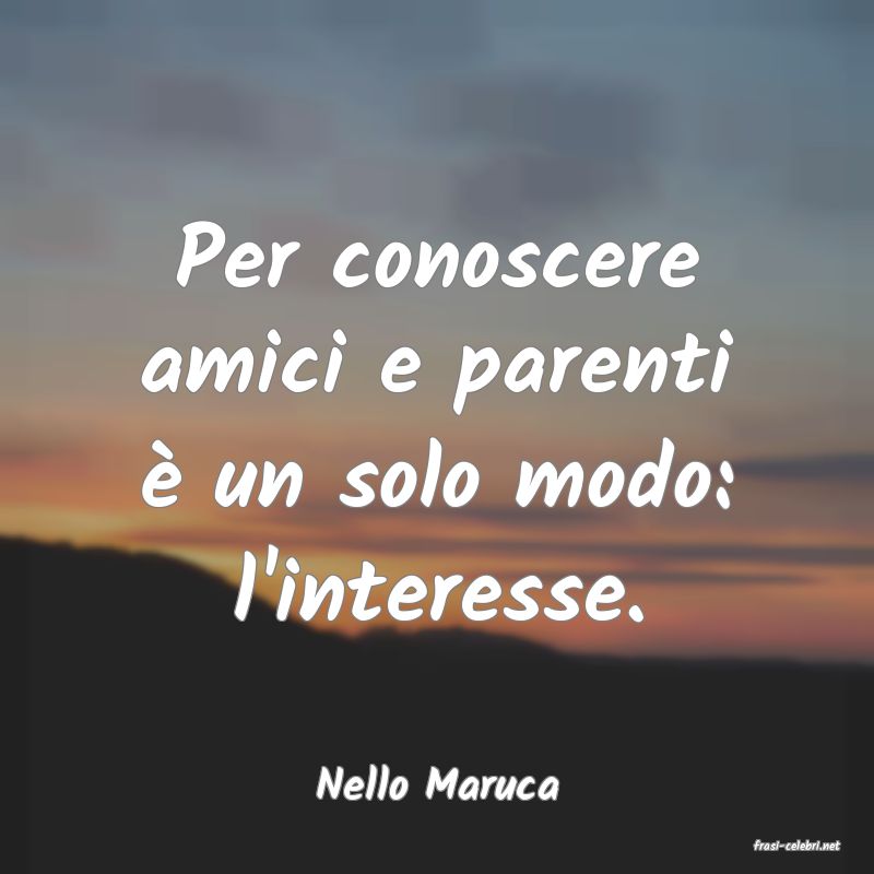 frasi di Nello Maruca