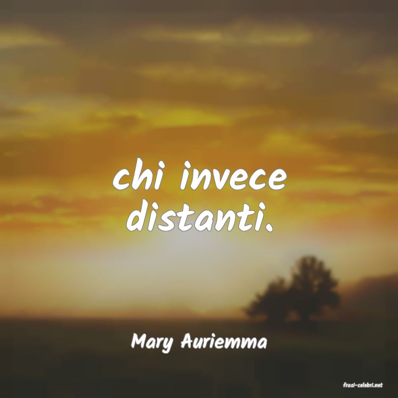 frasi di  Mary Auriemma
