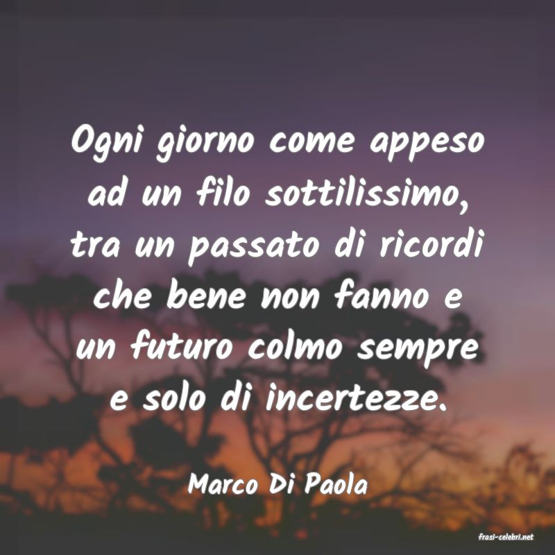 frasi di  Marco Di Paola
