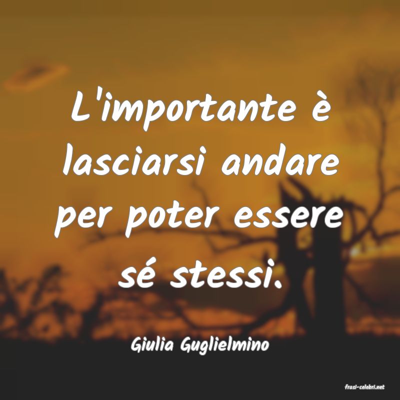 frasi di  Giulia Guglielmino
